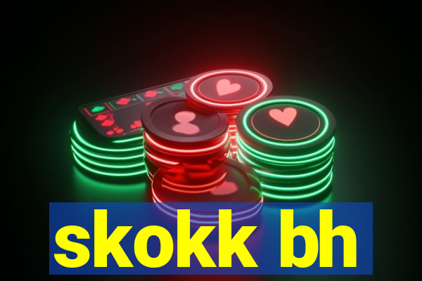 skokk bh